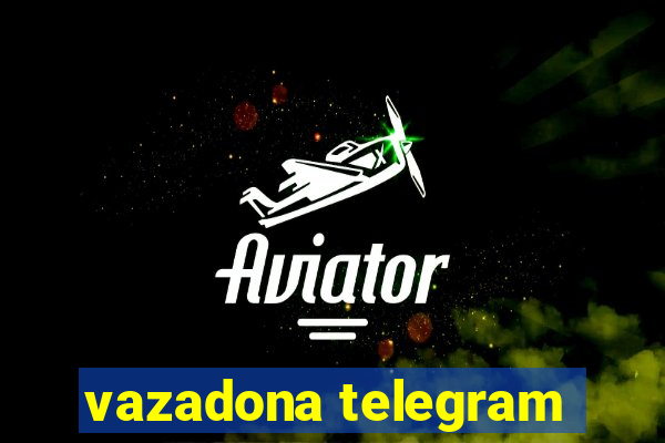 vazadona telegram